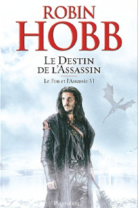 Le Fou et l&rsquo;Assassin T6