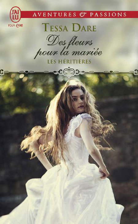 Tessa Dare – Les héritières T2 – Des fleurs pour la mariée