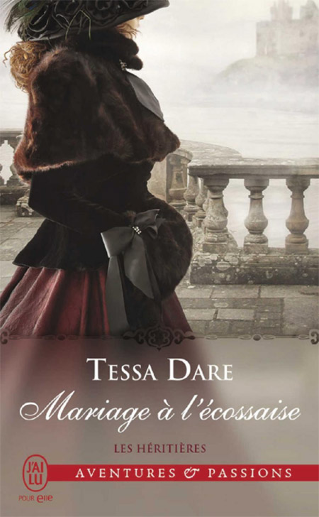 Tessa Dare – Les héritières T3 – Mariage à l&rsquo;écossaise