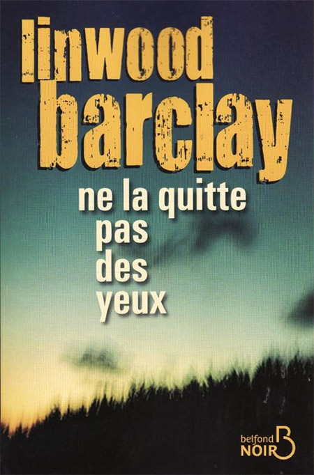 Ne la quitte pas des yeux